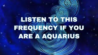 Aquarius Frequency (Activate The Powers Of The Aquarius)