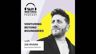 #146 Joe Rivers: Venturing Beyond Boundaries