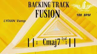 Backing Track Fusion in Cmaj7 Lydian Vamp