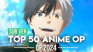 Top 50 Anime Openings of 2024 (Subscribers Version)