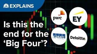 The accounting oligopoly: What’s next for the Big Four? | CNBC Explains