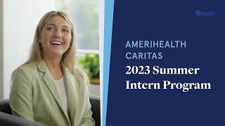 AmeriHealth Caritas Is Looking for Our Next Great Summer Interns