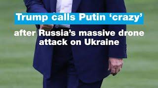 Putin is ‘crazy’, Trump says, after massive Russian drone attack on Ukraine • FRANCE 24