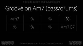 Groove on Am7 (95 bpm) - bass/drums : Backing Track