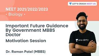 Important Future Guidance By Government MBBS Doctor | Motivation Session | Dr. Raman Patel