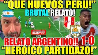 RELATO ARGENTINO EXCIT4NTE! PERÚ vs URUGUAY 1-0 "TRIUNFAZO CON HUEVOS" NARRACIÓN EMOCIONANTE ESPN