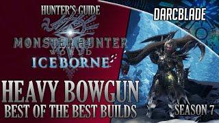 Best of the Best Heavy Bowgun Builds : MHW Iceborne Amazing Builds : Series 7