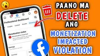 PAANO MA DELETE ANG MONETIZATION IMPACTED VIOLATIONS SA FACEBOOK 2024