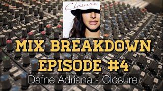 Mixing and mastering an R&B track | Mix Breakdown Ep #4 Closure pt. 2/2