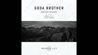 Goda Brother _  Broken dreams (Gabriel Filip remix)