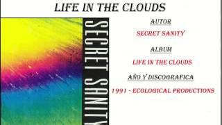 Secret Sanity - Life In The Clouds