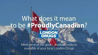 London Drugs - Proudly Canadian