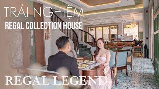 REGAL LEGEND | TRẢI NGHIỆM KHÁCH SẠN SANG TRỌNG REGAL COLLECTION HOUSE