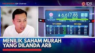 Menilik Saham Murah yang Dilanda ARB | IDX CHANNEL