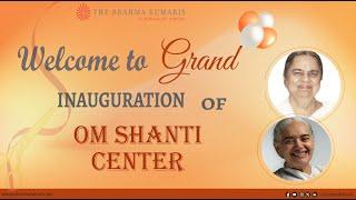 Grand Inauguration of Brahma Kumaris Silicon Valley - Meditation Center