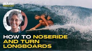 How to Noseride and Turn Longboards with Kassia Meador