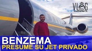 Karim Benzema presume su nuevo Jet Privado | VlogMadridista