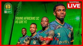 # ଜୀବନ୍ତ YANGA SC (TANZANIA) ବନାମ CBE KUCHU (ETHIOPIA)