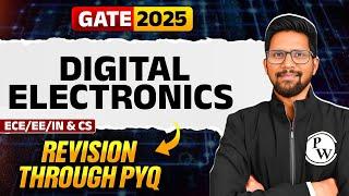 Target GATE 2025 | Digital Electronics | ECE/EE/IN & CS | Revision through PYQ