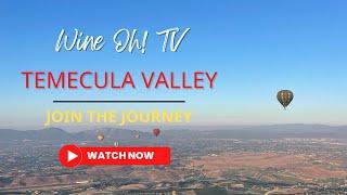 Take A Trip to Temecula Valley: Southern California's Wine Country