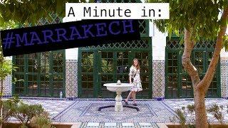 A Minute in: #Marrakesh [2017]