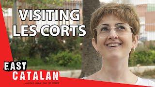 Visiting Les Corts | Easy Catalan 105