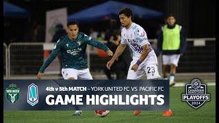 PLAYOFF HIGHLIGHTS: York United FC vs. Pacific FC | October 23, 2024