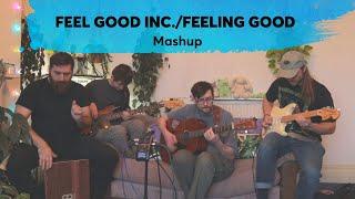 Feel Good Inc. / Feeling Good - Gorillaz/ Nina Simone Mashup