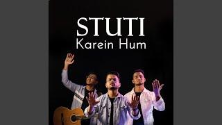 Stuti Karein Hum (feat. Ashish Charan & Elijah Albuquerque)