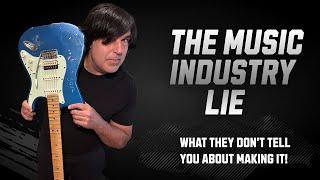 The Music Industry LIE: What They Don't Tell You About 'Making It!