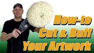 How-to Cut and Buff Your Airbrush Artwork