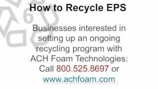 How to Recycle EPS by ACH  Foam Technologies