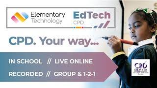 EdTech CPD  //  from Elementary Technology