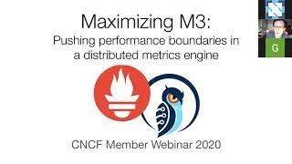 Webinar: Maximizing M3 Pushing performance boundaries in a distributed metrics engine @ global scale