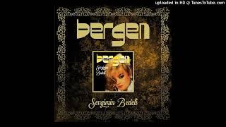 Bergen - Seni Seven Ölmez Ki (Remastered) [Official Audio]