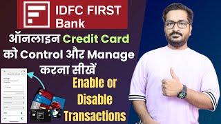 How to Control & Manage IDFC FIRST Bank Credit Card Through IDFC FIRST Bank Mobile Banking App