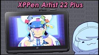 XPPen Artist 22 Plus - Derpi Reviews!