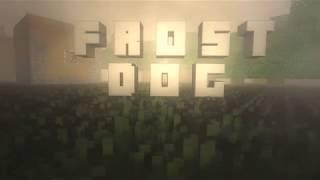 FrostDog - Intro 4