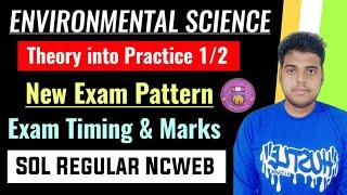 Environmental science: Theory into Practice- Exam Pattern & Timing/ Marks Explain- SOL Regular Ncweb