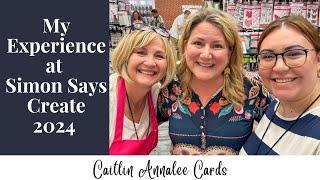 My Experience at Simon Says Create 2024 | Craft and Card Making Event Vlog