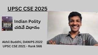 UPSC Guidance Series 2025: Indian polity | approach | Strategy | Tips by Buddhi Akhil, DANIPS 22