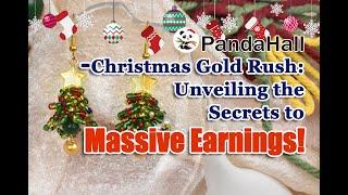 Christmas Gold Rush: Unveiling the Secrets to Massive Earnings! 【Facts about PandaHall】#christmas