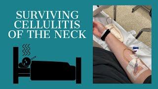 STORYTIME: RECOVERING FROM CELLULITIS OF THE NECK-AN URGENT CARE AND ER TRIP ALL IN ONE DAY! 