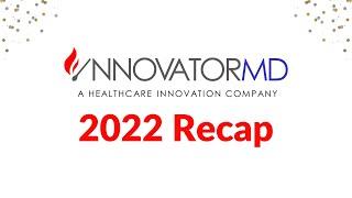 InnovatorMD 2022 Recap