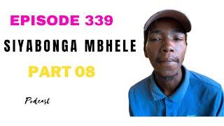 EPISODE 339 BEYOBAMBA INKUNZI UGOGO OTHAKATHAYO WANDIZA NGOMSHANELO PHAKATHI ENDLINI IZIDAKAMIZWA