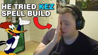 KEZ Spell Build Might Need Some Work