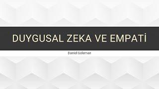 Duygusal Zeka ve Empati - Daniel Goleman ( Türkçe Altyazılı)