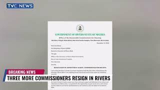 Rivers State Political Crisis Worsens As Three More Commissioners Resign