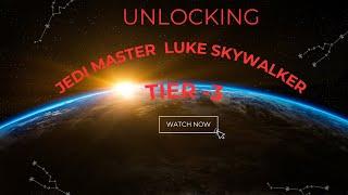 Unlocking GL JMLS | Galactic Legend | Jedi Master Luke Skywalker | Galactic Ascending | Tier 3 | Mod