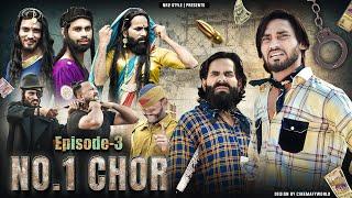 Chor No.1 Ep-3 | Nr2 StYle NR